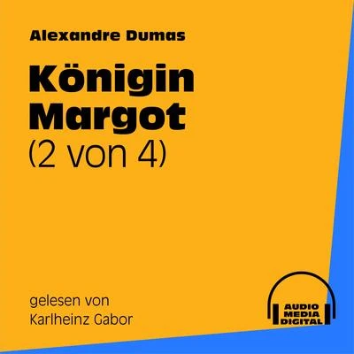 Königin Margot (2 von 4) 專輯 Gary Appleton/Bookstream Audiobooks/Alexandre Dumas