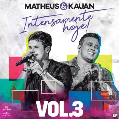 Intensamente Hoje! (Ao VivoVol. 3) 專輯 Matheus & Kauan