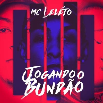 Jogando o bundão 專輯 MC Leleto/DJ Kelvinho/MC Jhowzinho e MC Kadinho