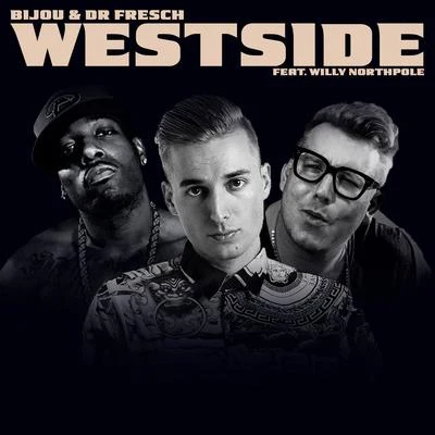 Westside 專輯 Chase Fetti/Bijou/Tony Watts/Rick Hyde/Elcamino