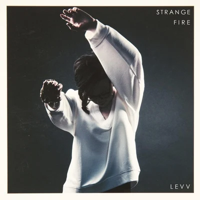 Strange Fire 專輯 LEVV