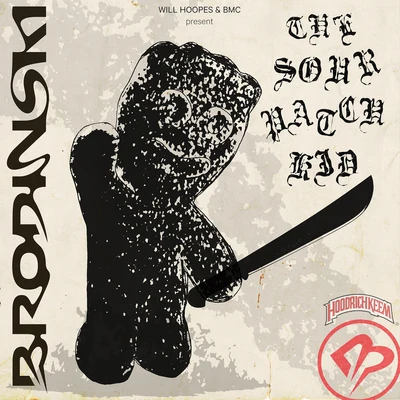 The Sour Patch Kid 專輯 Brodinski/Mumdance