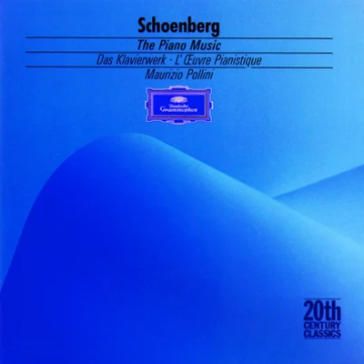 Schoenberg: The Piano Music 專輯 Bernhard Schneider/Chris Merritt/Irena Bespalovaite/Ulrich Frisch/Sasa Vrabac