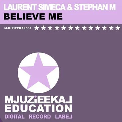 Believe Me 專輯 Laurent Simeca/Benjammin/Crazibiza