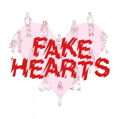 Fake Hearts 专辑 ROSS444在死去/Arlo/Xeezy/JunoDee