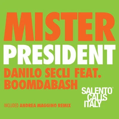 Mister President (Salento Calls Italy) 專輯 Santoro/Danilo Seclì/Bovino