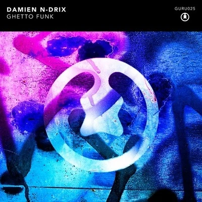 Ghetto Funk 专辑 Damien N-Drix/Mosimann/STV