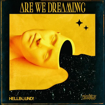 Are We Dreaming 專輯 Revel/HELLBOUND!/BRVMES