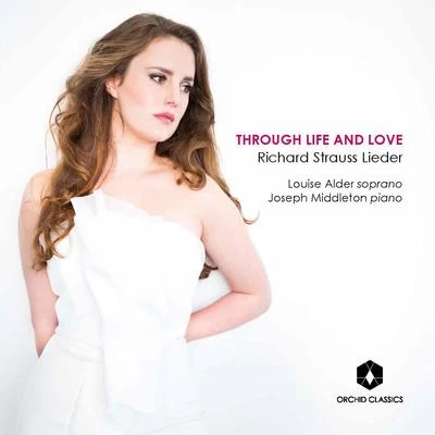 STRAUSS, R.: Lieder (Through Life and Love) (L. Alder, Middleton) 专辑 Clark Rundell/The Cantus Ensemble/Jeff Atmajian/Nazan Fikret/Trystan Griffiths