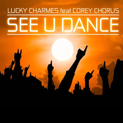 See U Dance 專輯 Charmes/Dominic Candela/Igor Neves