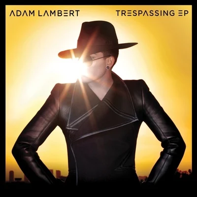 Trespassing (Remixes) 專輯 Adam Lambert