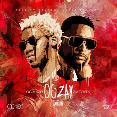 Og Zay (Mixtape) 專輯 Jay 5/OG Maco