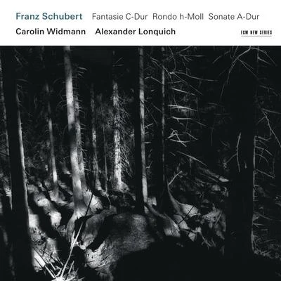 Franz Schubert: Fantasie C-DurRondo h-MollSonate A-Dur 專輯 Nicolas Altstaedt/Carolin Widmann/Alexander Lonquich/Jörg Widmann