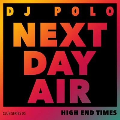 DJ PoloRoska Next Day Air