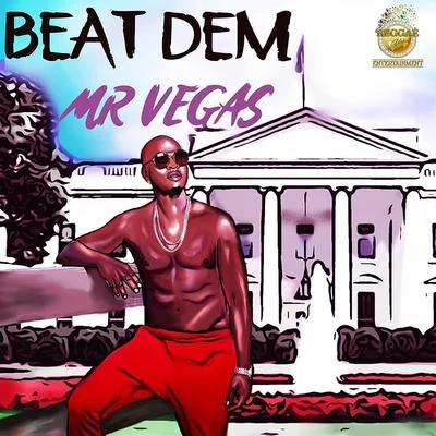 Beat Dem 專輯 Alarmist/Sarantis/Mr Vegas