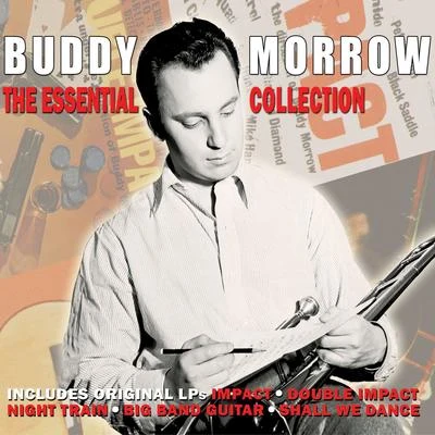 The Essential Collection 专辑 Buddy Morrow