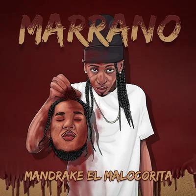 Marrano 专辑 Mandrake El Malocorita/Jc La Nevula