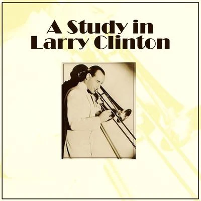 A Study In Larry Clinton 專輯 Three Belles/Three Bells/Larry Clinton