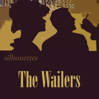 Silhouettes 專輯 The Wailers