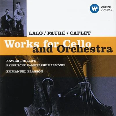 Works for Cello and Orchestra 專輯 Xavier Phillips/Laurent Lefevre/Pascal Moragues/Frederic Mellardi/vincent lucas