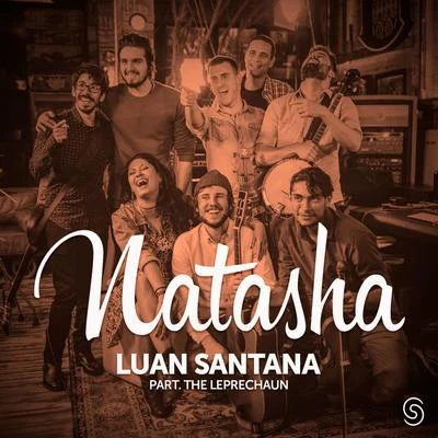 Natasha - Single 專輯 Luan Santana/Jetlag Music/Fernando & Sorocaba/Nego do Borel