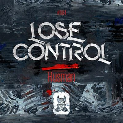 Husman Lose Control