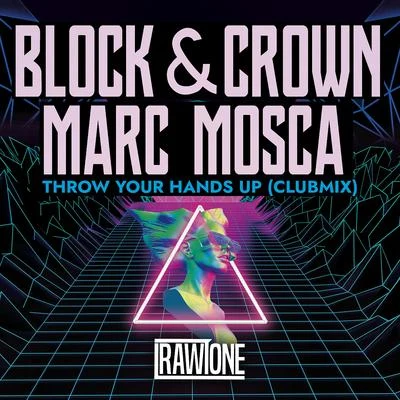 Throw Your Hands Up (Club Mix) 專輯 Andrew Shine/TomGranx/Adam Delight/Marc Mosca