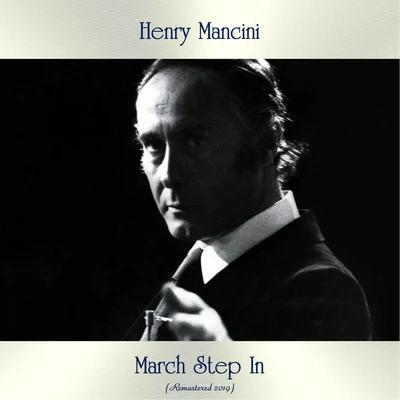 Henry ManciniJohnny MercerHigh School Music Band March Step In (Remastered 2019)