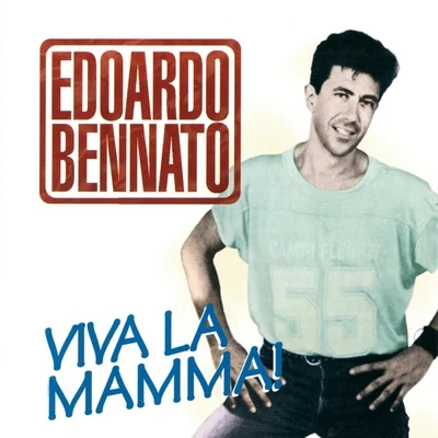 Viva la Mamma 專輯 Edoardo Bennato