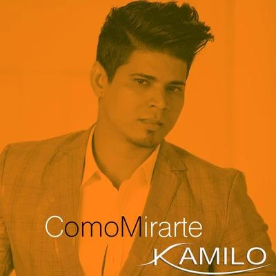 Como Mirarte 專輯 Kamilo/Anthony Santos