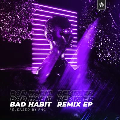 Bad Habit - The Remixes 專輯 Pull n Way/Notalike