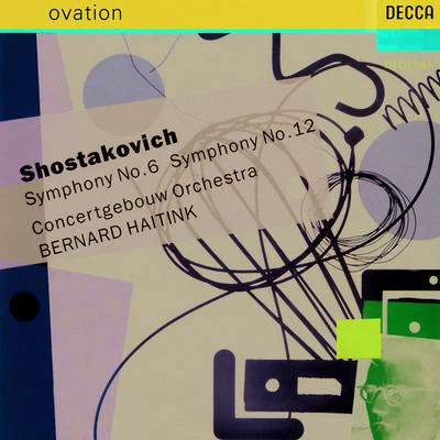 Shostakovich: Symphonies No 6 & 12 專輯 Eduard van Remoortel/Bernard Haitink/André Previn/Herman Krebbers/Michele Campanella