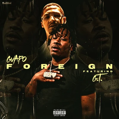 Foreign (feat. G.T.) 专辑 Guapo