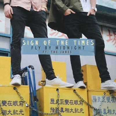 Sign of the Times 专辑 Fly by Midnight/Buzz Low