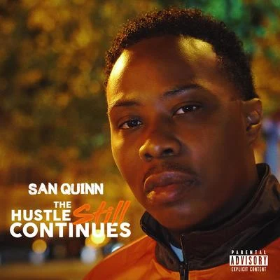 The Hustle STILL Continues 專輯 San Quinn