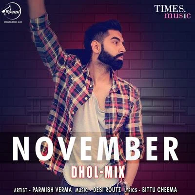 November (Dhol Mix) - Single 專輯 Parmish Verma/Anmol