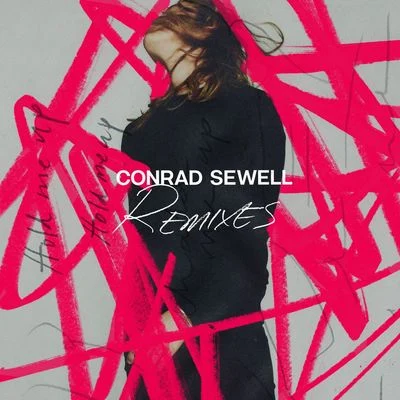 Hold Me Up (Remixes) 專輯 Conrad Sewell