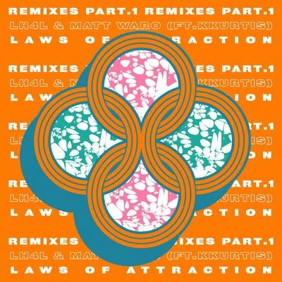 Laws of Attraction (Remixes Part.1) 專輯 Bay-C/Kalderon/LH4L