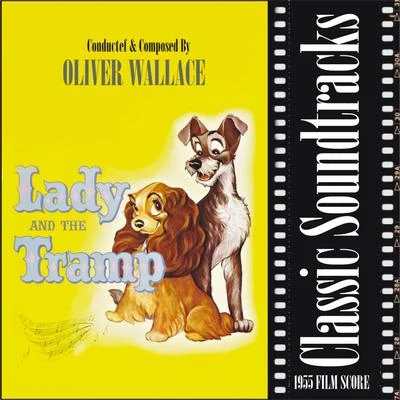 Oliver WallaceJerry LivingstonAl HoffmanMack David Lady and the Tramp (1955 Film Score)