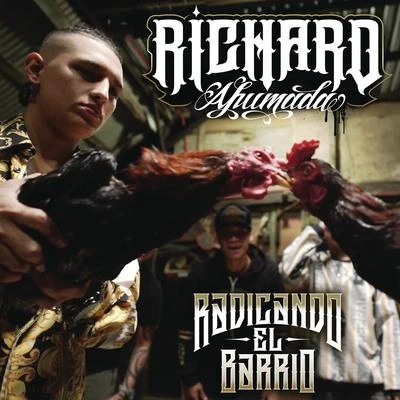 Radicando el Barrio 專輯 Gabo One/Richard Ahumada/Alexis Chaires