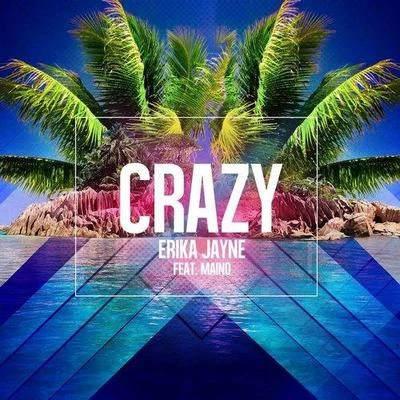 Crazy(Club Remixes) 專輯 Erika Jayne