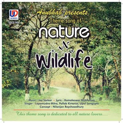 Theme song of Nature N Wildlife 專輯 Lopamudra Mitra/Srikanto Acharya