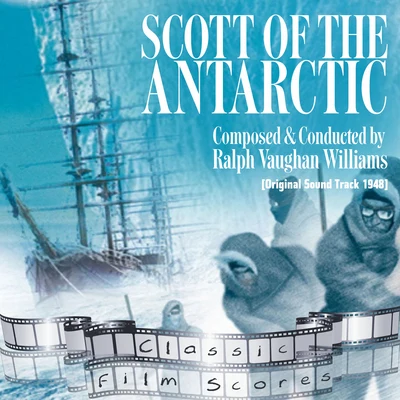 Scott of the Antarctic (Original Motion Picture Soundtrack) 專輯 Ralph Vaughan Williams