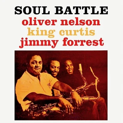 Oliver Nelson Soul Battle (Remastered)