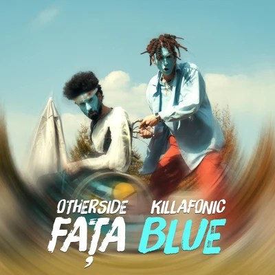 Fața Blue 專輯 Killa Fonic/Ami