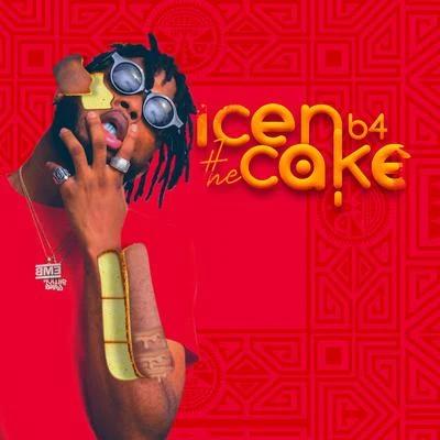 Icen B4 the Cake 专辑 Dremo/Zlatan Ibile