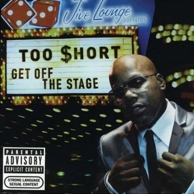 Get off the Stage 專輯 Too Short