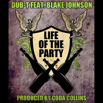 Life of the Party (feat. Blake Johnson) 專輯 Dub-T/Project Pat/SWAZY BABY