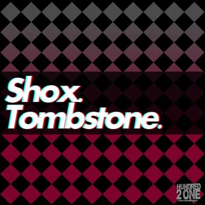 Tombstone 專輯 Shox/Dj Depath/Xavi Bcn/Dj Gino/M-Project