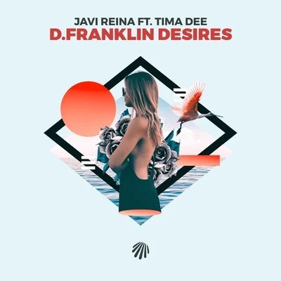 D.Franklin Desires 專輯 Fruela/Javi Reina